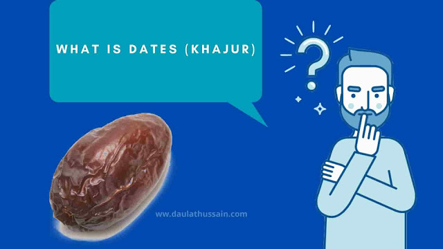 23 Dates Benefits | Uses And Disadvantages Of Dates - Khajur Benefits